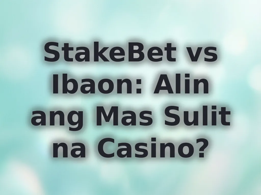 StakeBet vs Ibaon comparison
